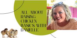 Photo: All about Raising Chicken Basics with Danielle